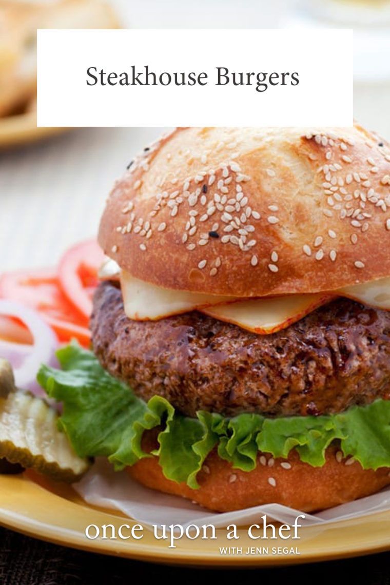 Big Juicy Steakhouse Burgers Recipes